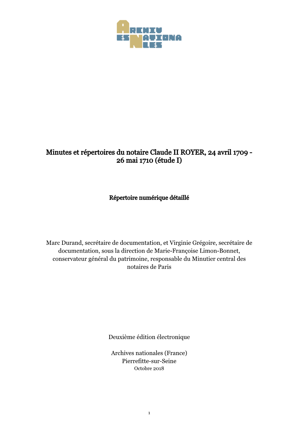 Minutes Et Répertoires Du Notaire Claude II ROYER, 24 Avril 1709 - 26 Mai 1710 (Étude I)