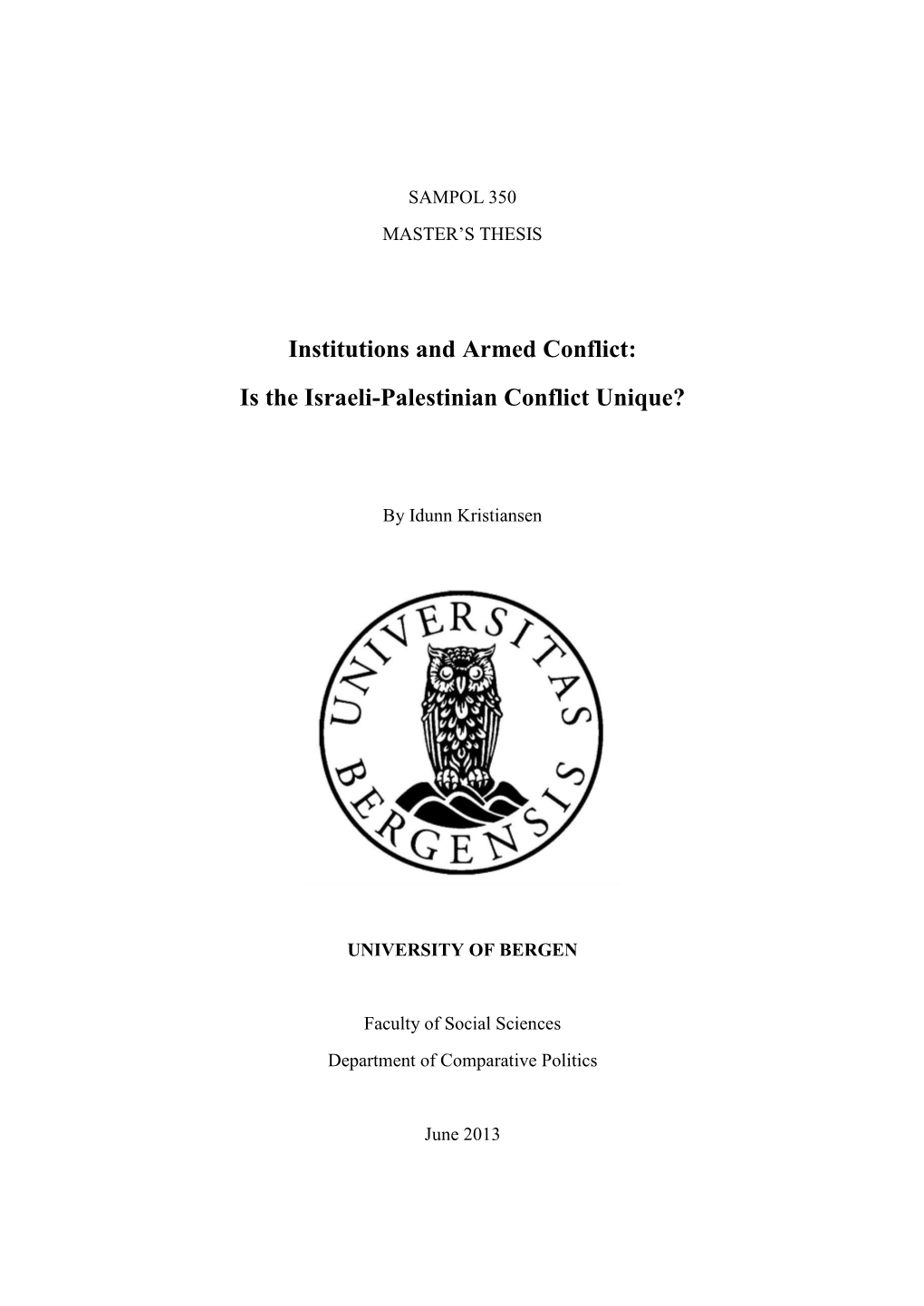 Institutions and Armed Conflict: Is the Israeli-Palestinian Conflict Unique?