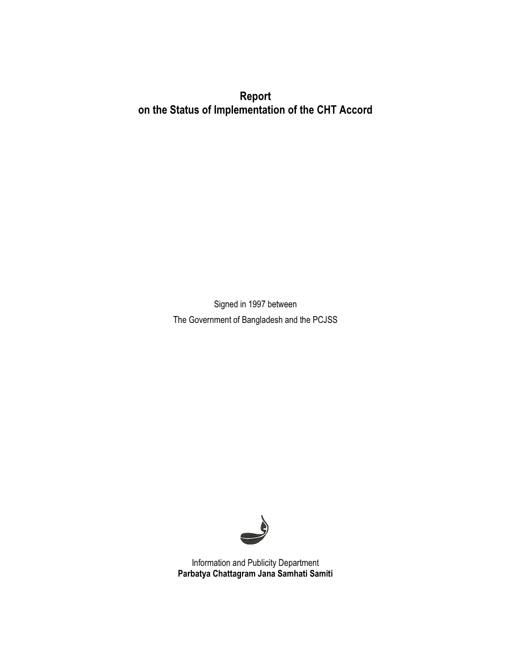 Report on the Status of Implementation of the CHT Accord