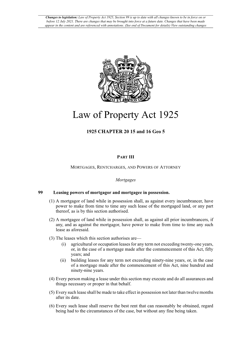 Law of Property Act 1925, Section 99 Is up to Date with All Changes Known to Be in Force on Or Before 12 July 2021