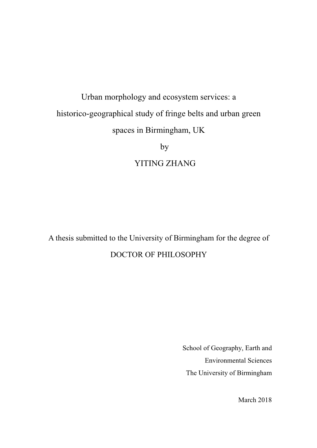 Urban Morphology and Ecosystem Services: a Historico-Geographical Study of Fringe Belts and Urban Green Spaces in Birmingham, UK by YITING ZHANG
