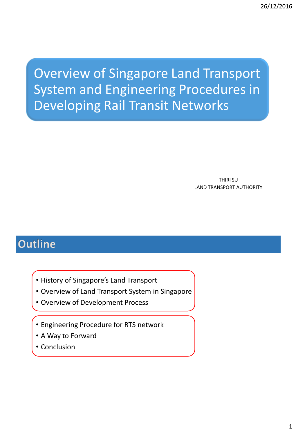 Overview of Singapore Land Transport System and Engineering Procedures in Developing Rail Transit Networks