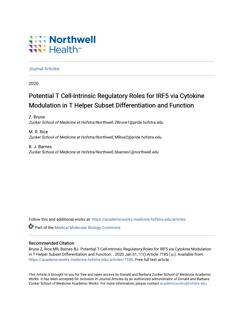 Potential T Cell-Intrinsic Regulatory Roles for IRF5 Via Cytokine Modulation in T Helper Subset Differentiation and Function
