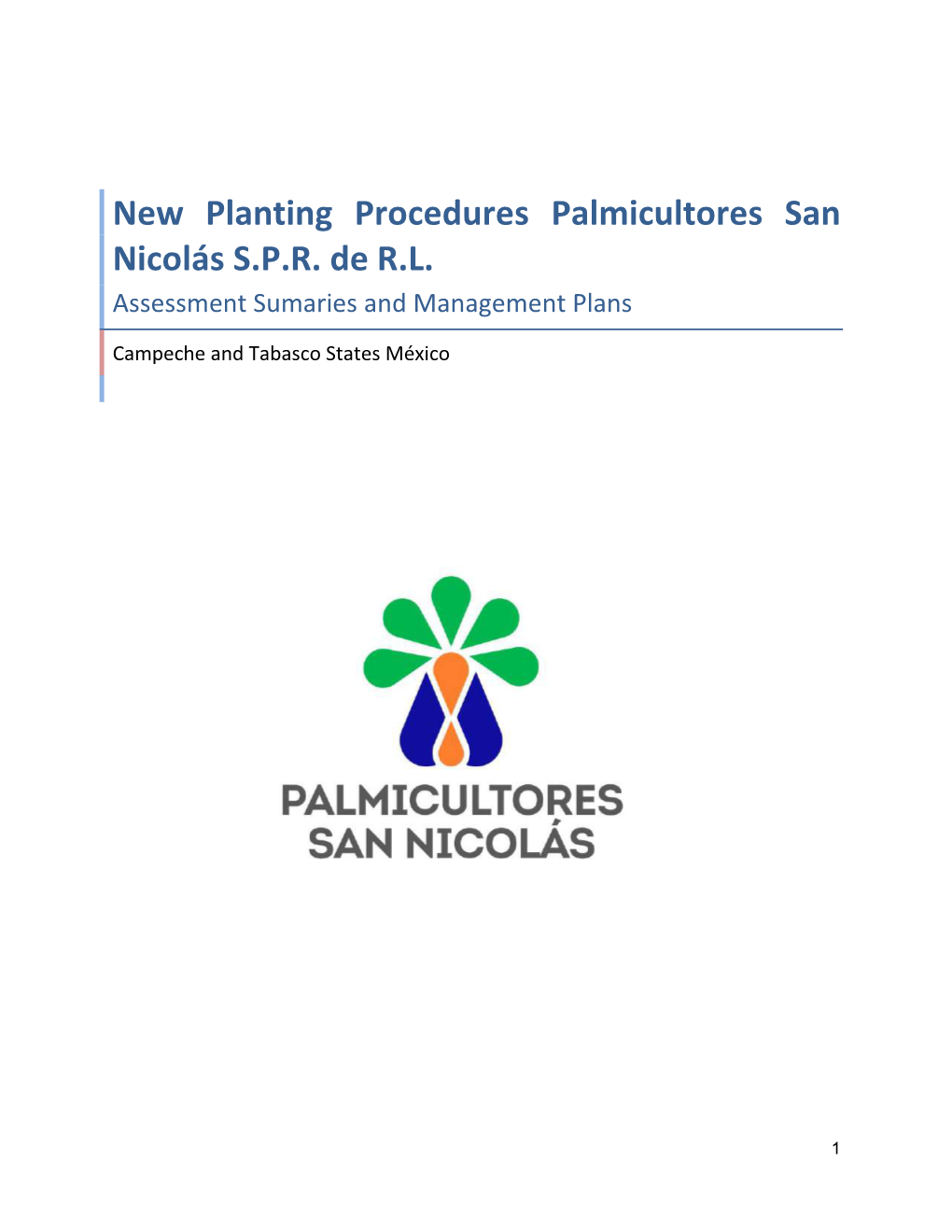 New Planting Procedures Palmicultores San Nicolás S.P.R. De R.L