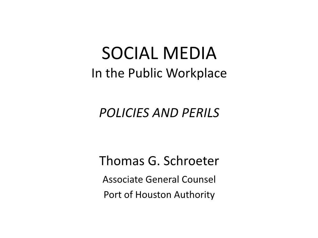 SOCIAL MEDIA in the Public Workplace