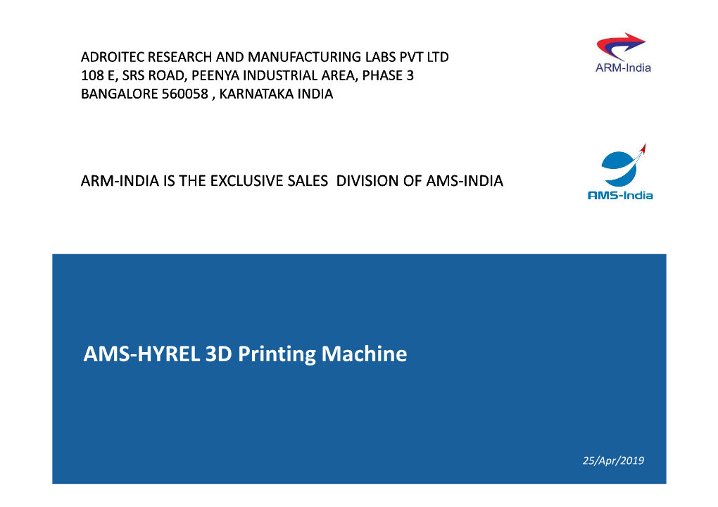 AMS-HYREL 3D Printing Machine