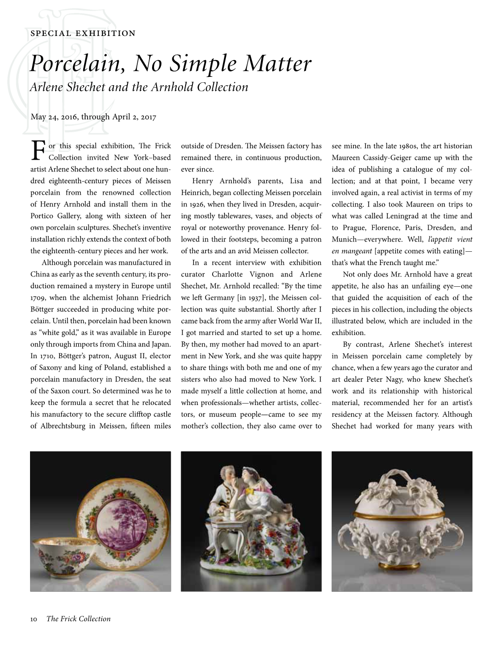 Porcelain, No Simple Matter Arlene Shechet and the Arnhold Collection