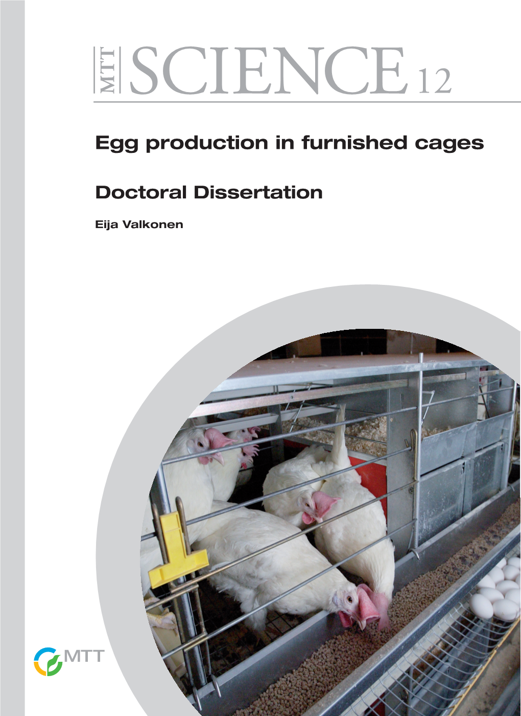 Egg Production in Furnished Cages