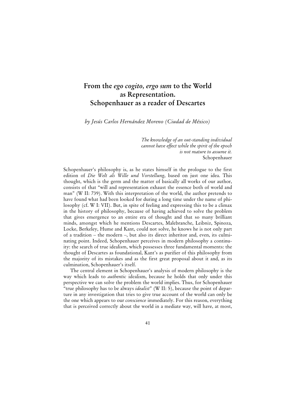 From the Ego Cogito, Ergo Sum to the World As Representation. Schopenhauer As a Reader of Descartes