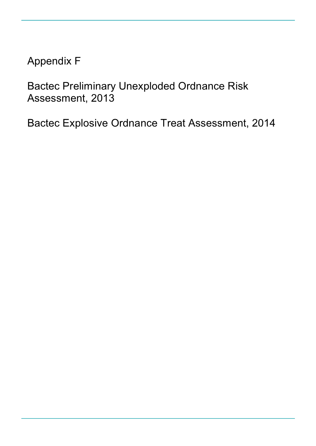 Appendix F Bactec Preliminary Unexploded Ordnance Risk