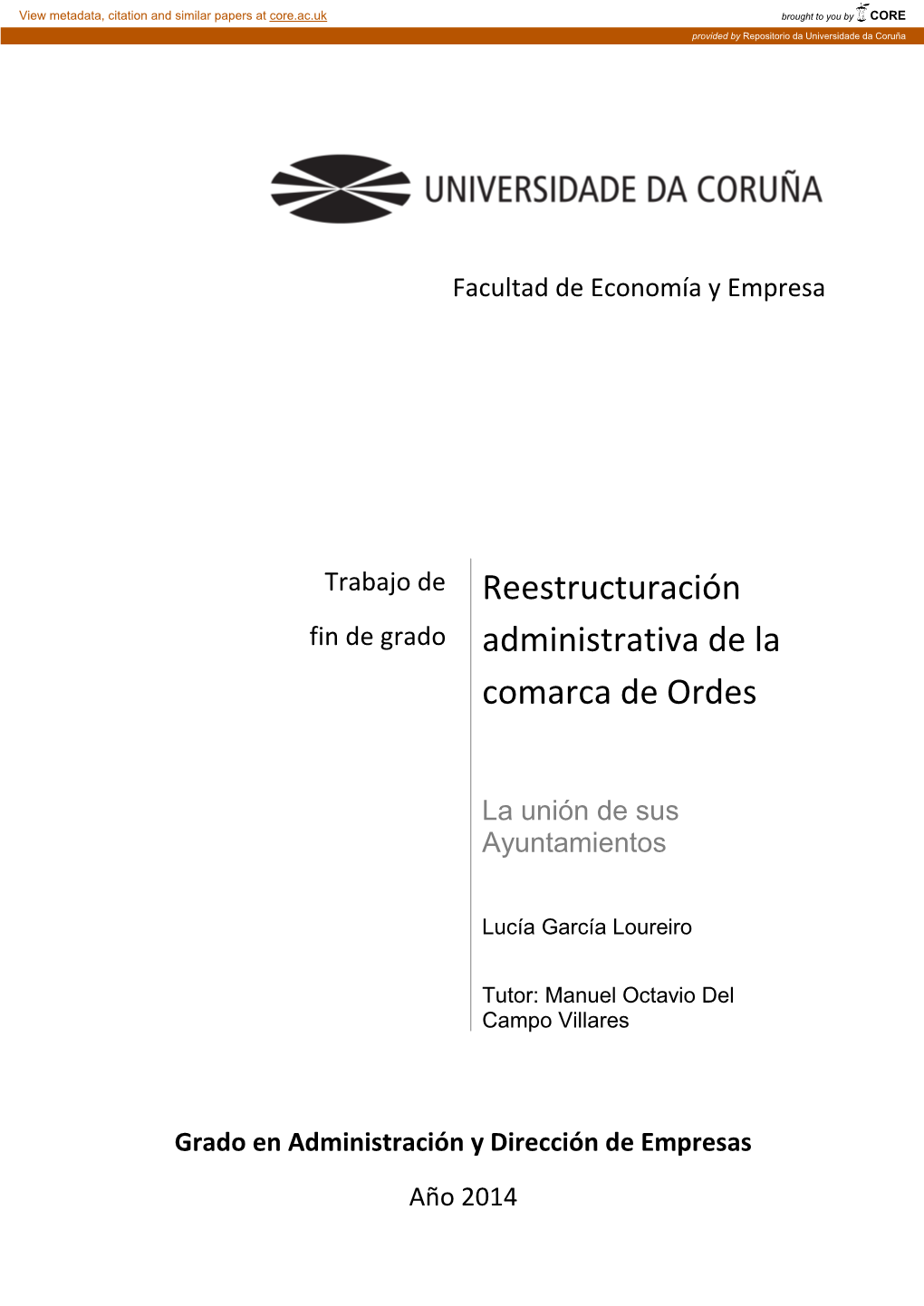 Reestructuración Administrativa De La Comarca De Ordes: La Unión De Sus Ayuntamientos