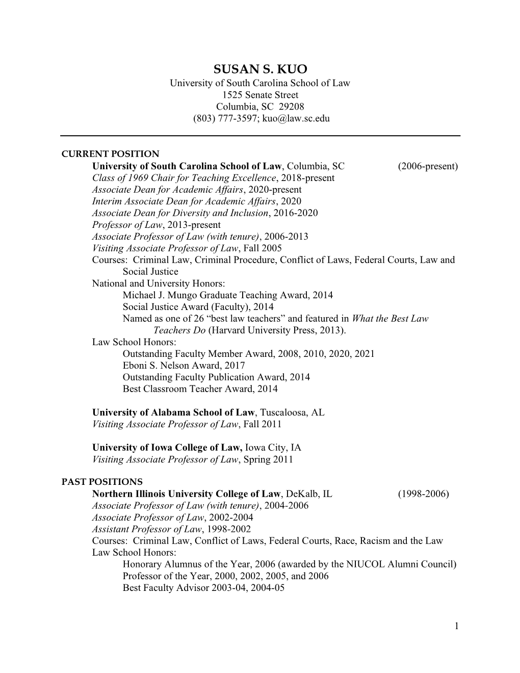 SUSAN S. KUO University of South Carolina School of Law 1525 Senate Street Columbia, SC 29208 (803) 777-3597; Kuo@Law.Sc.Edu