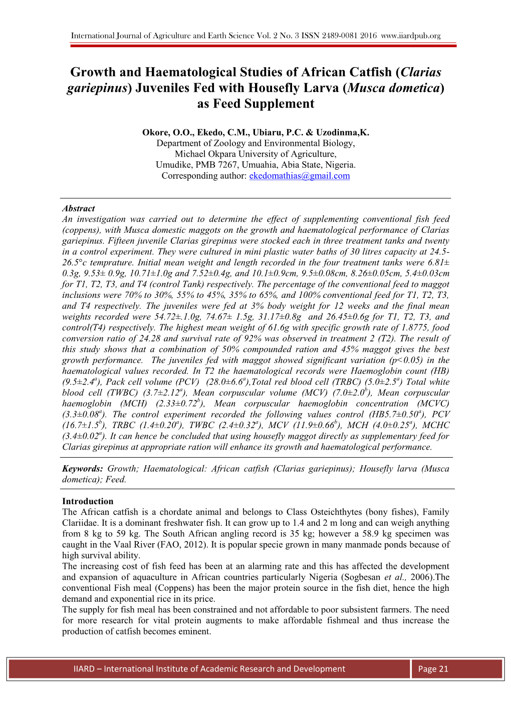 Growth and Haematological Studies of African Catfish (Clarias Gariepinus) Juveniles Fed with Housefly Larva (Musca Dometica) As Feed Supplement