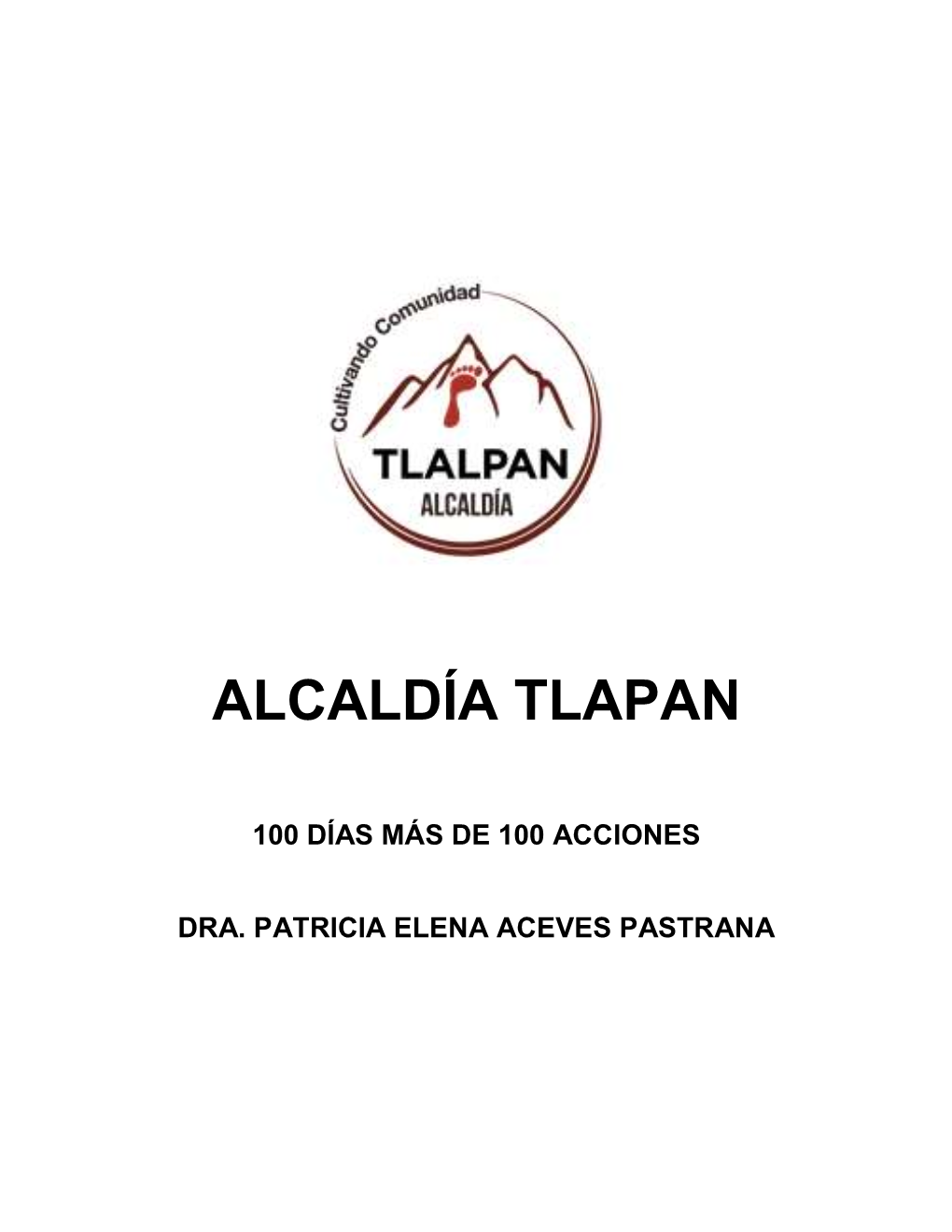 Informe De Los 100 Días Alcaldía Tlalpan