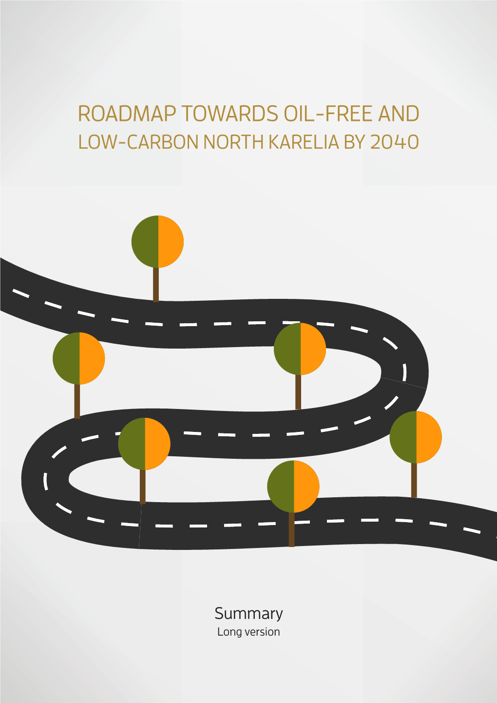 Roadmap Towards Oil-Free and Low-Carbon North Karelia by 2040