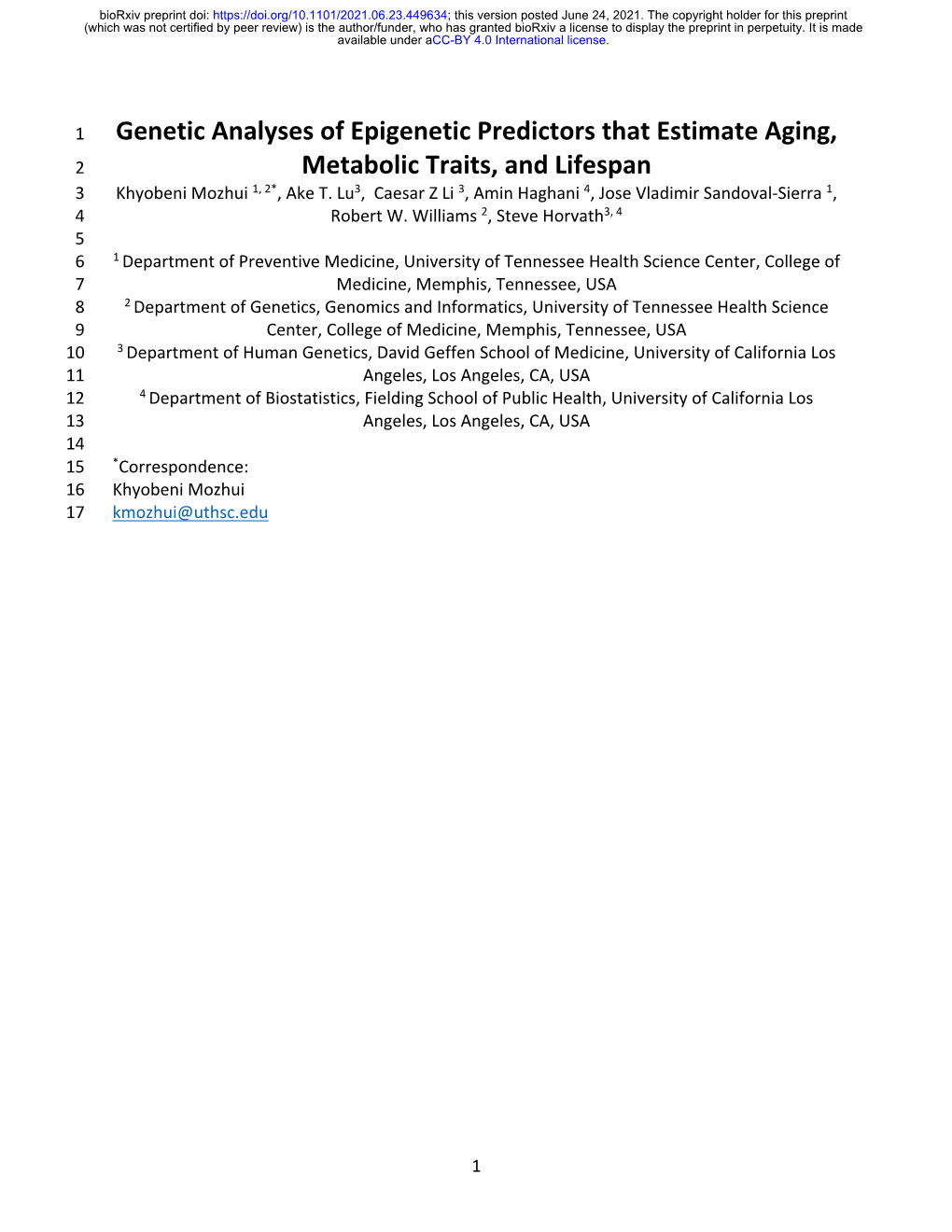 Genetic Analyses of Epigenetic Predictors That Estimate Aging, 2 Metabolic Traits, and Lifespan 3 Khyobeni Mozhui 1, 2*, Ake T