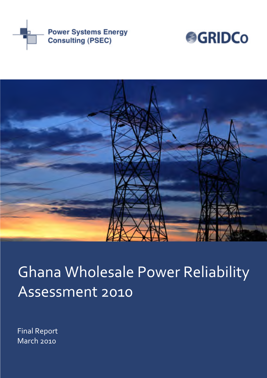 Ghana Wholesale Power Reliability Assessment 2010