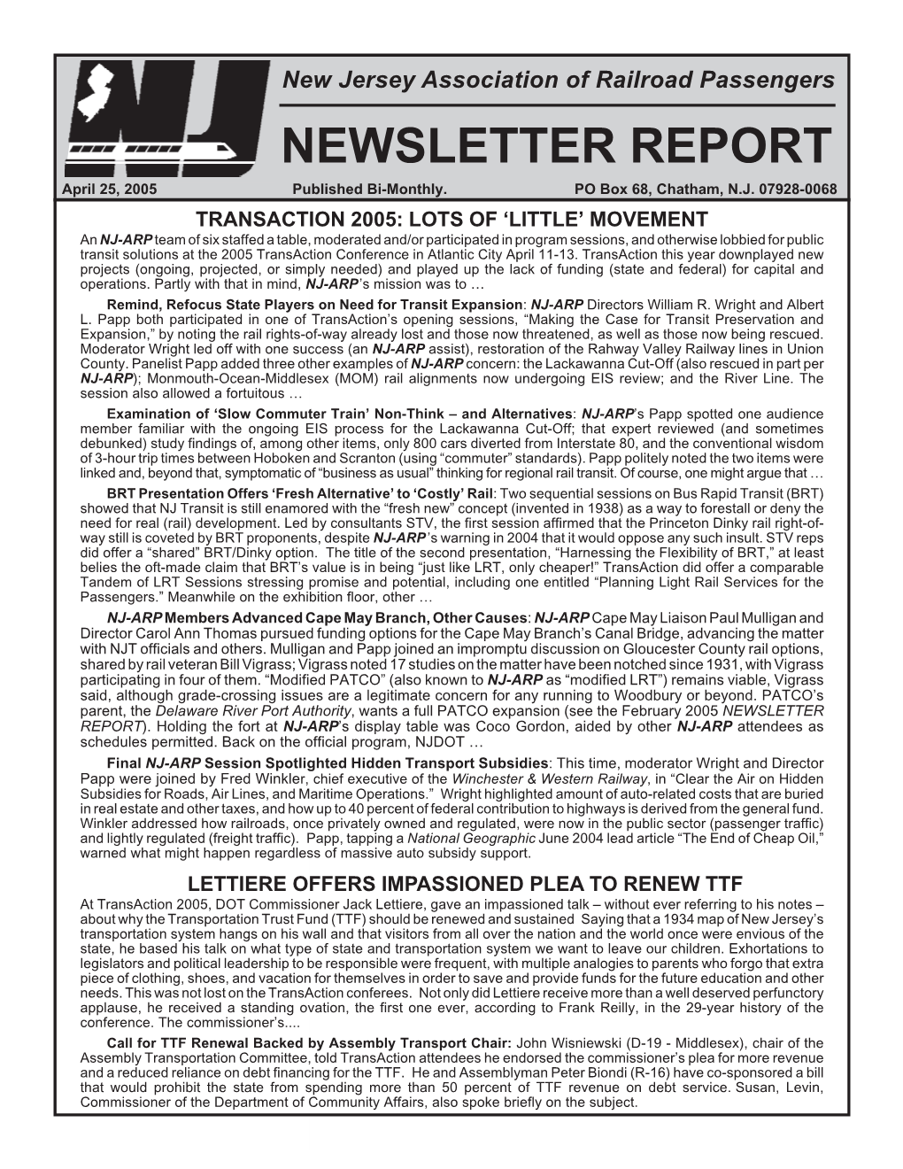 NEWSLETTER REPORT April 25, 2005 Published Bi-Monthly