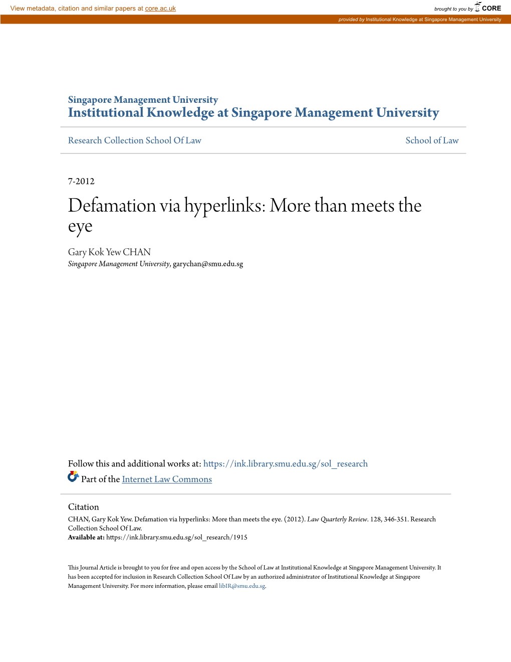 Defamation Via Hyperlinks: More Than Meets the Eye Gary Kok Yew CHAN Singapore Management University, Garychan@Smu.Edu.Sg