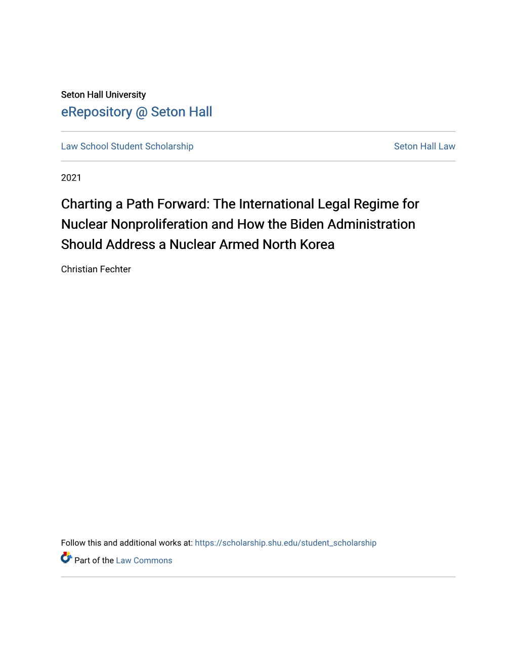 The International Legal Regime for Nuclear Nonproliferation and How the Biden Administration Should Address a Nuclear Armed North Korea