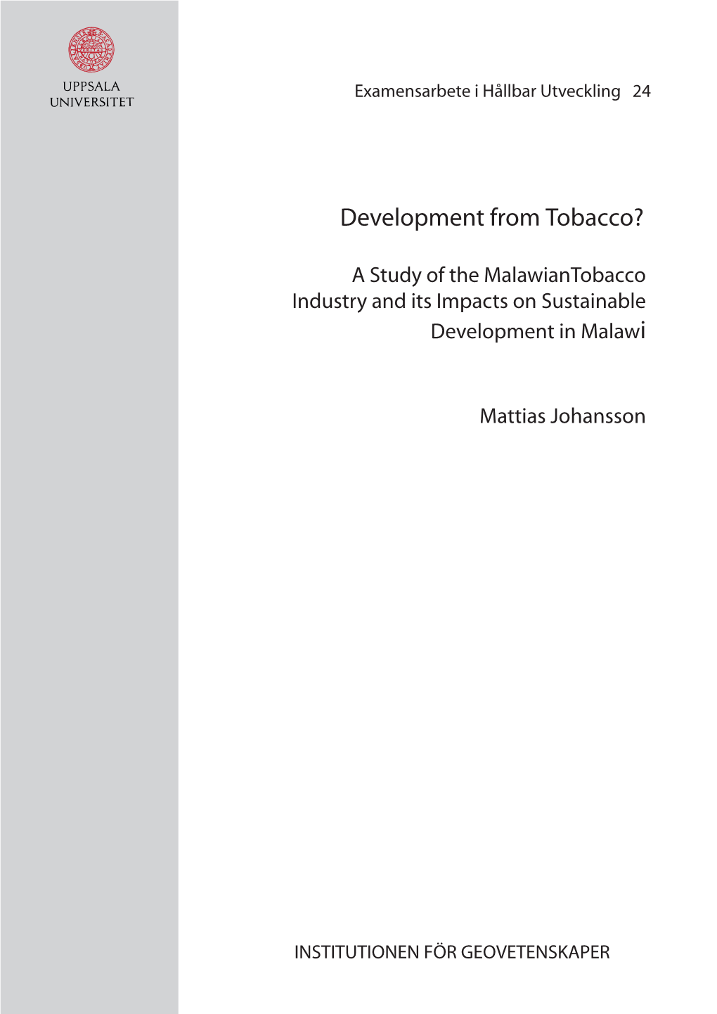 Development from Tobacco?