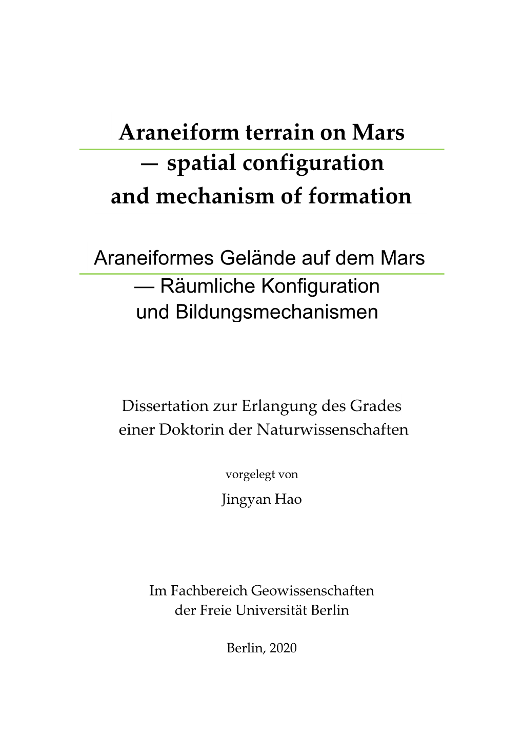 Araneiform Terrain on Mars — Spatial Configuration and Mechanism of Formation