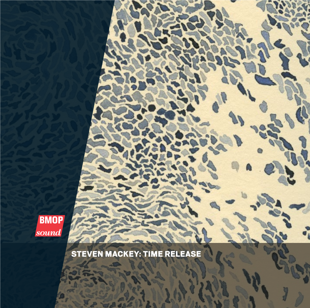 STEVEN MACKEY: TIME RELEASE [1] URBAN OCEAN (2013) 12:00 STEVEN MACKEY B