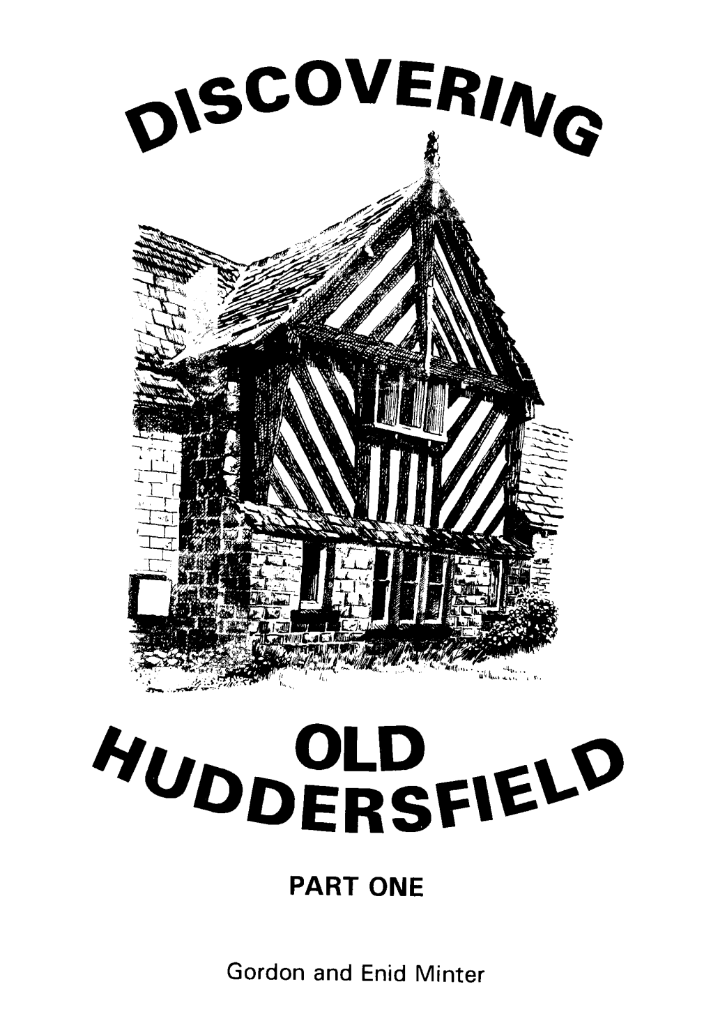 Discovering Old Huddersfield: Part 1