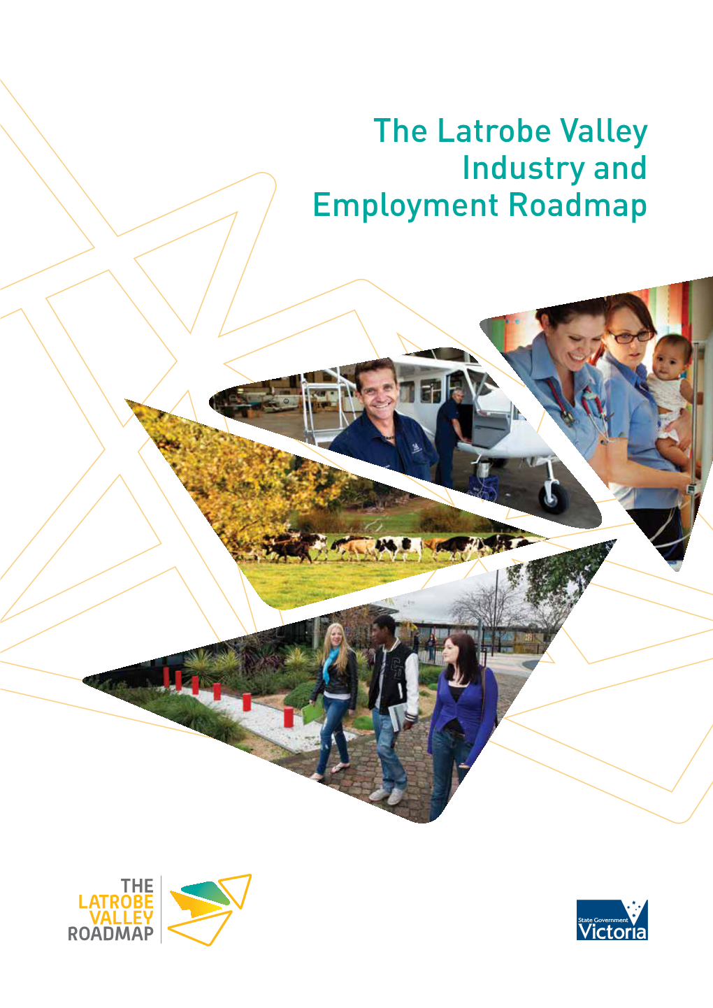 The Latrobe Valley Industry and Employment Roadmap