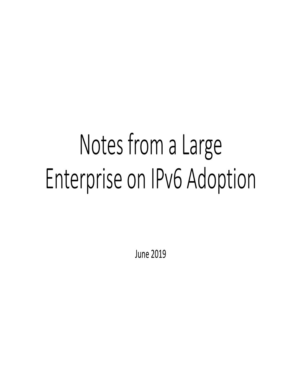 Ipv6 Adoption at a Large Enterprise