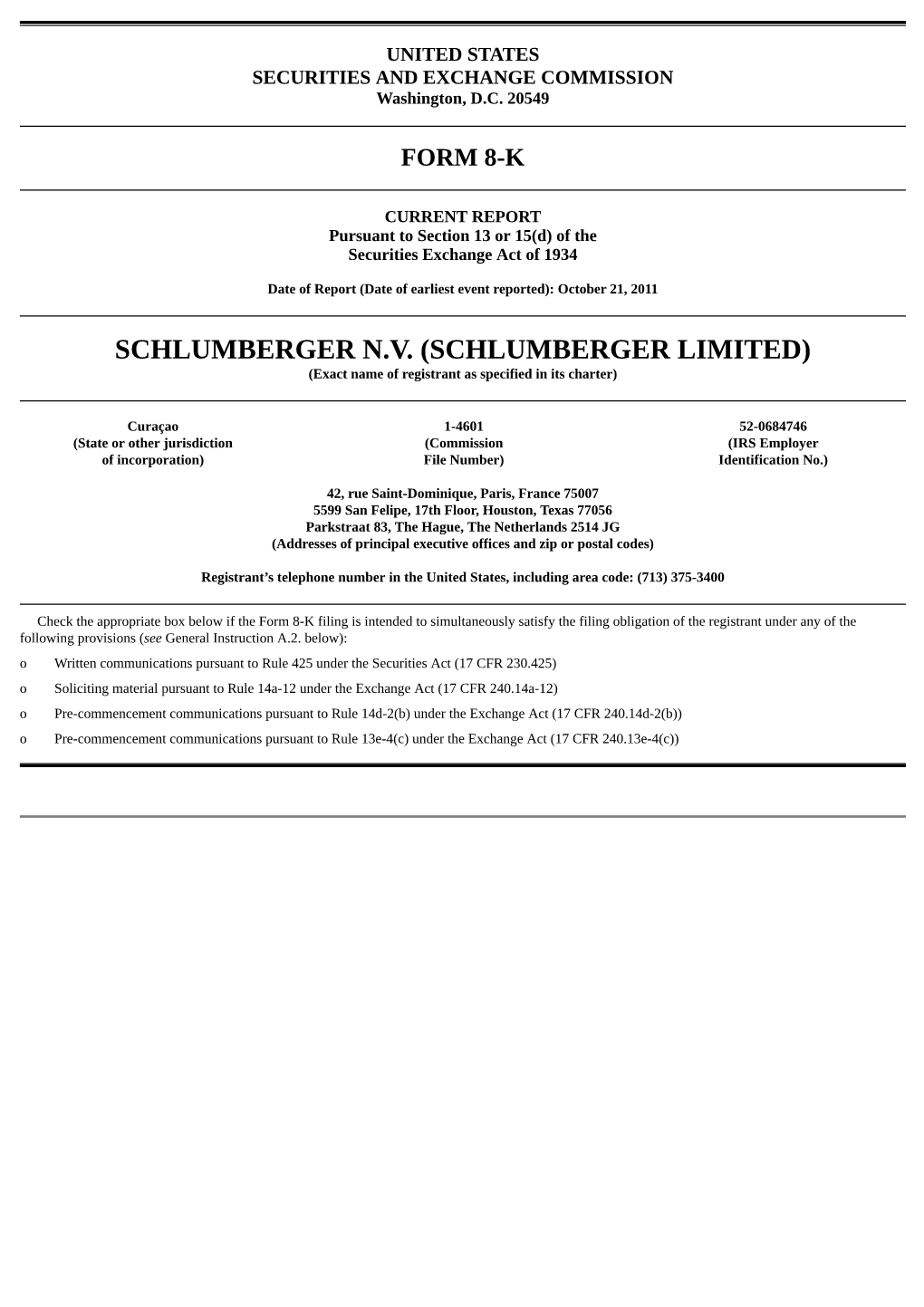 SCHLUMBERGER N.V. (SCHLUMBERGER LIMITED) (Exact Name of Registrant As Specified in Its Charter)