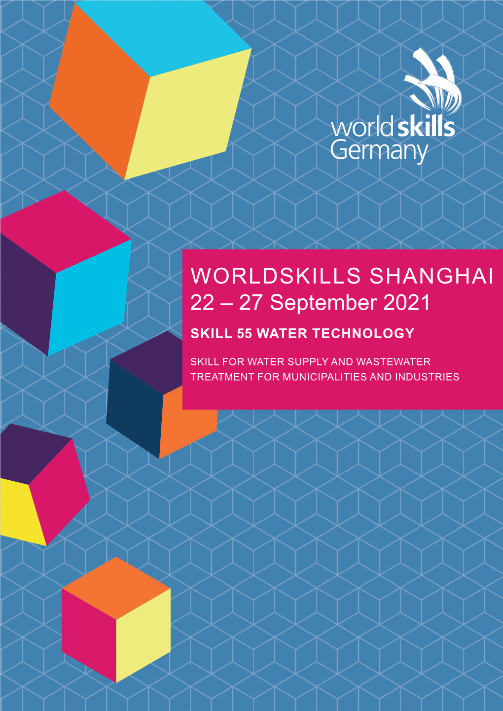 Worldskills Shanghai 22 – 27 September 2021 Skill 55 Water Technology