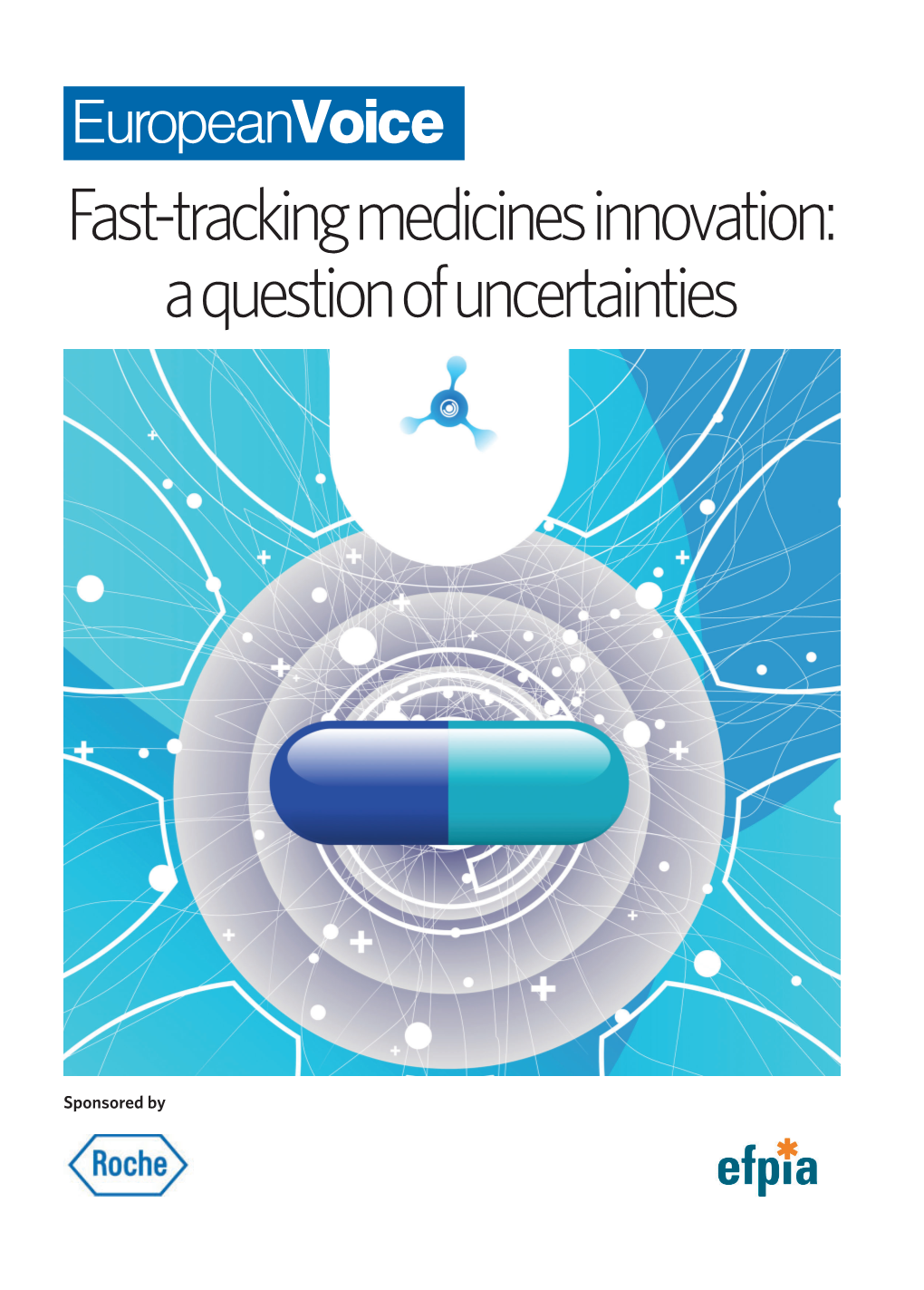 Fast-Tracking Medicines Innovation: a Question of Uncertainties