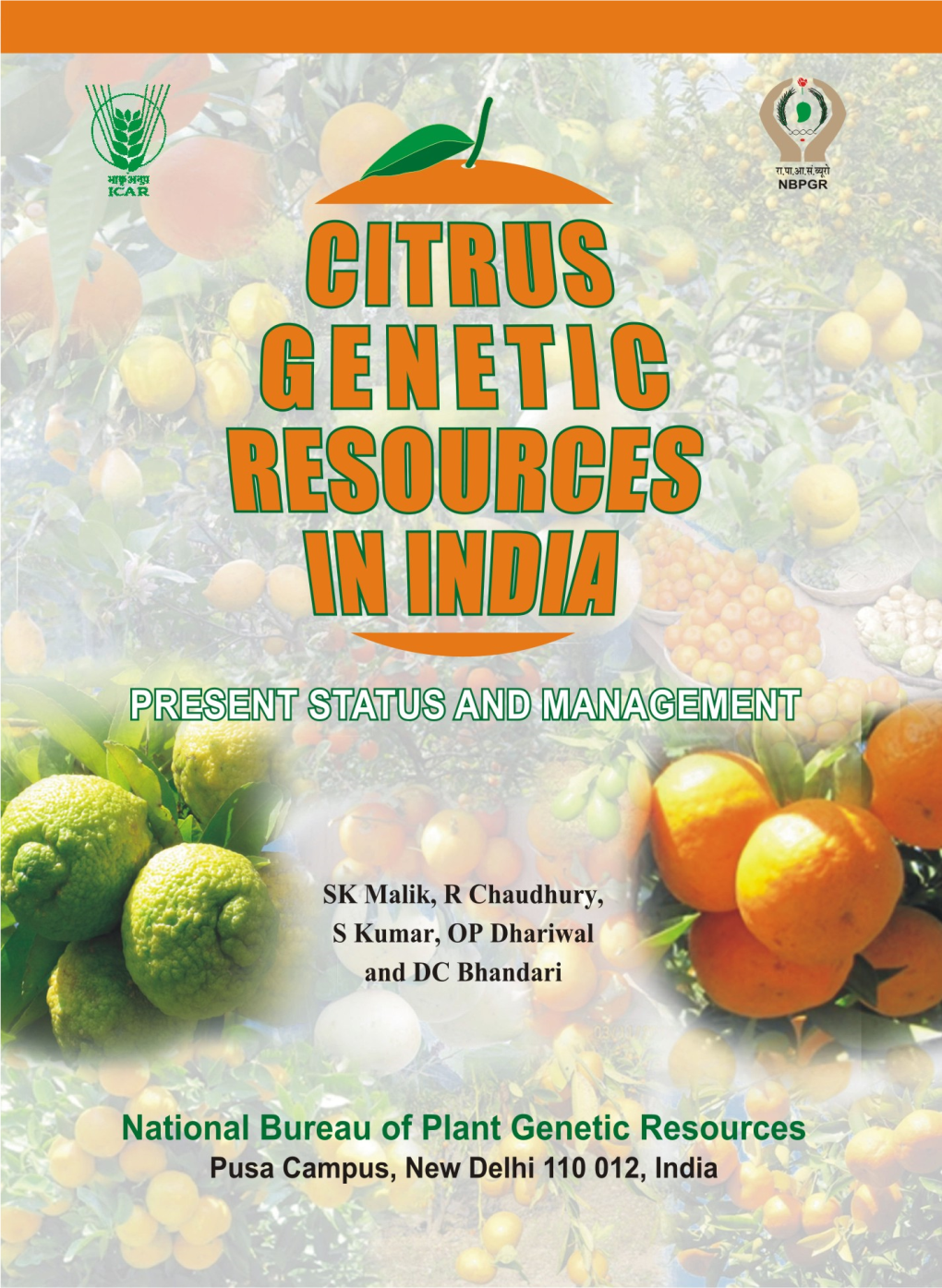 Citrus Genetic Resources in India Present Status and Management