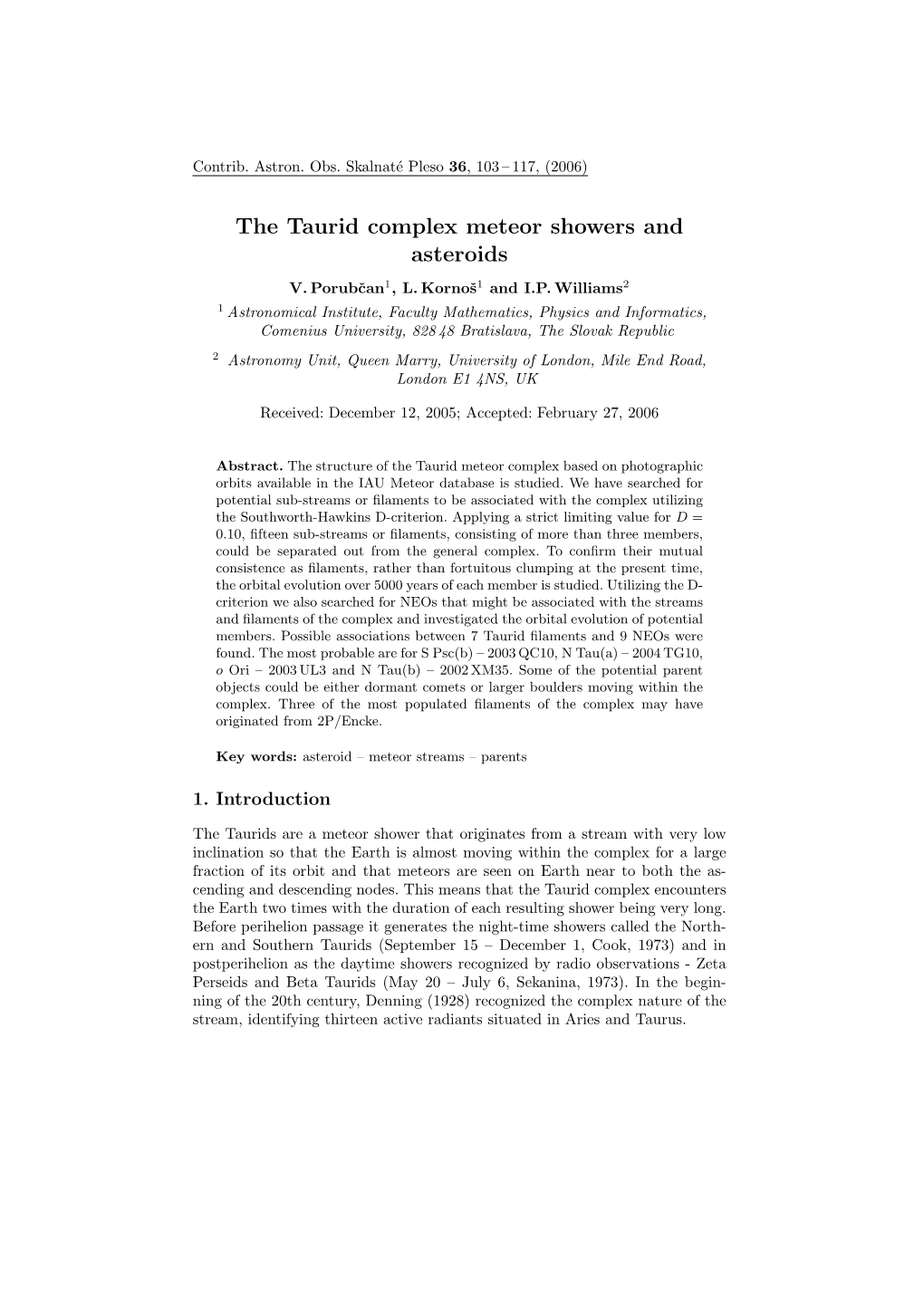 The Taurid Complex Meteor Showers and Asteroids V