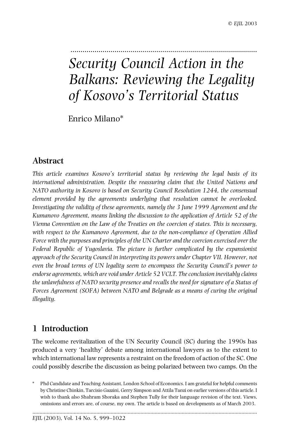 Security Council Action in the Balkans: Reviewing the Legality of Kosovo’S Territorial Status