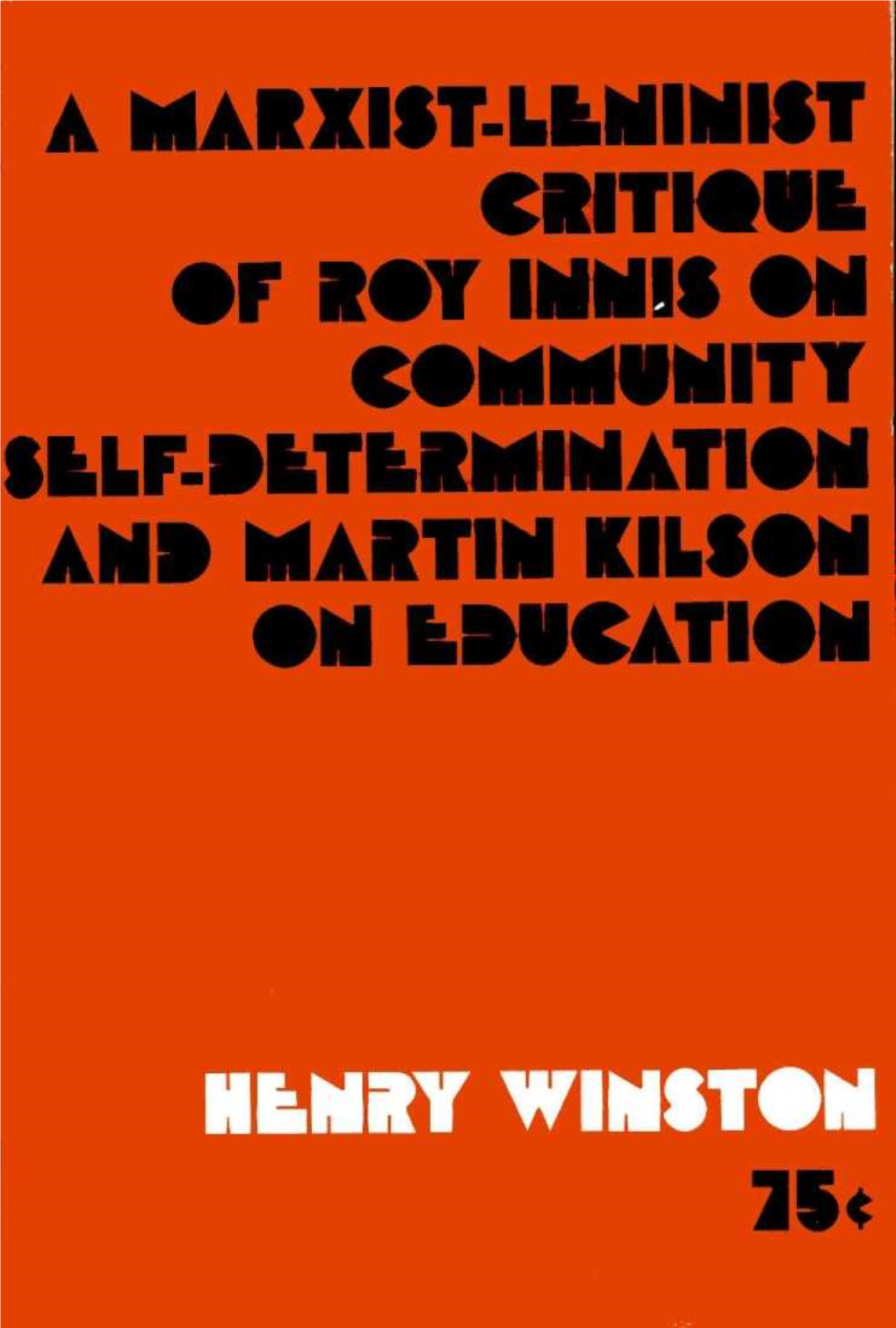 A Marxist-Leninist Critique of Roy Innis on Community Self-Determination and Martin Kilson on Education