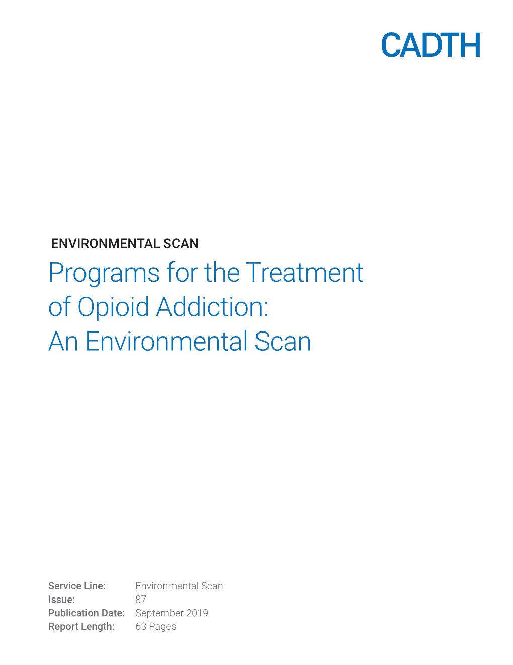 Programs for the Treatment of Opioid Addiction: an Environmental Scan