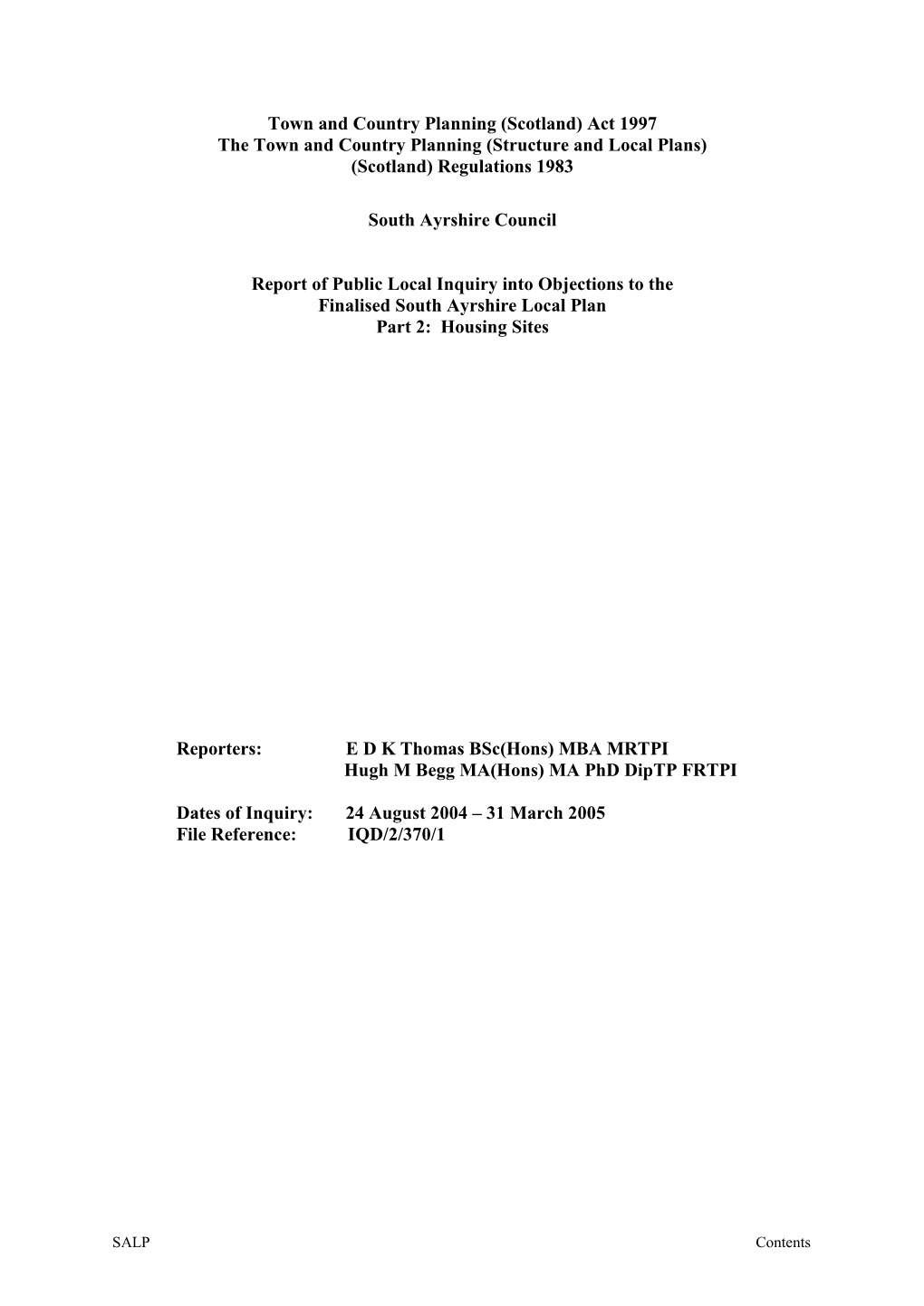 Town and Country Planning (Scotland) Act 1997 the Town and Country Planning (Structure and Local Plans) (Scotland) Regulations 1983