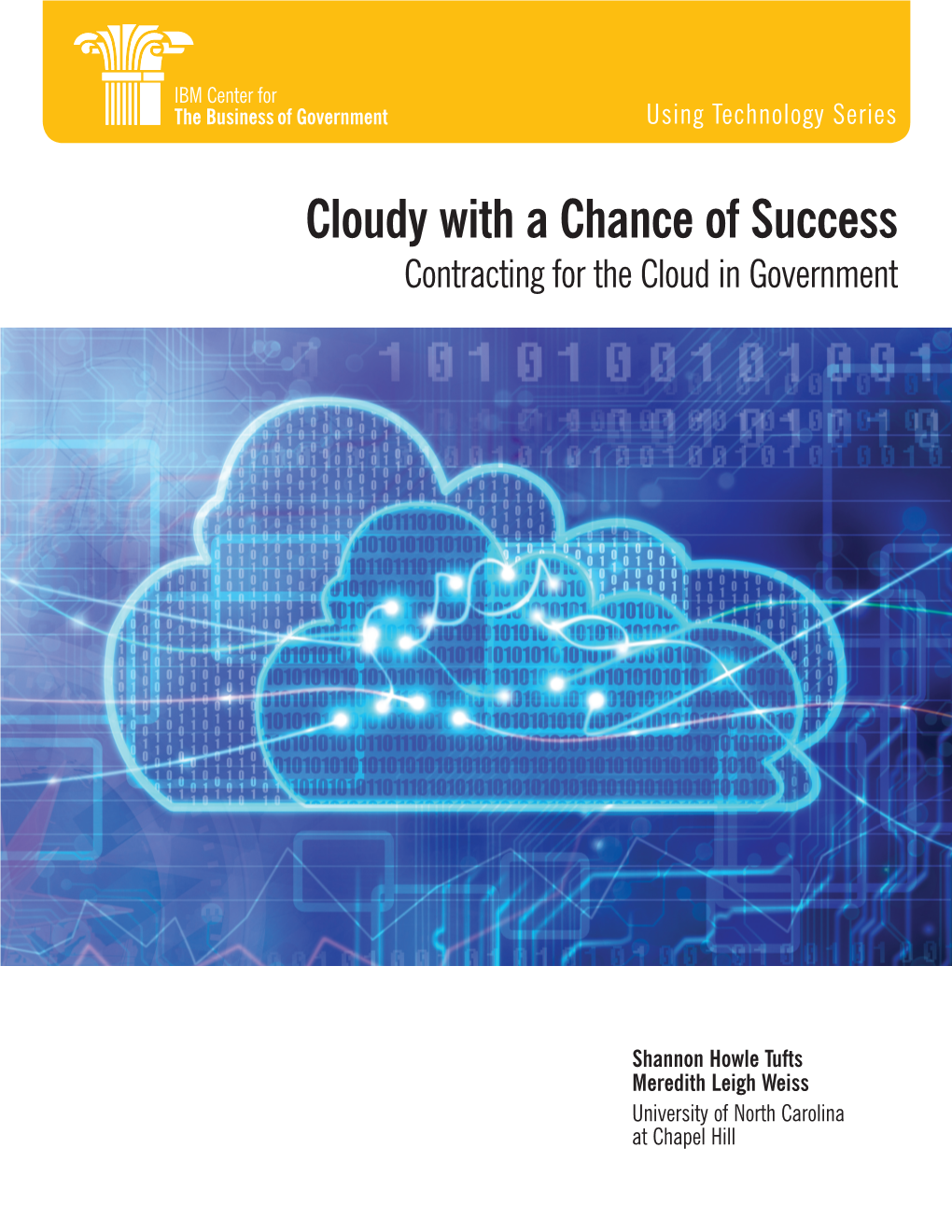 Cloudy with a Chance of Success Contracting for the Cloud in Government