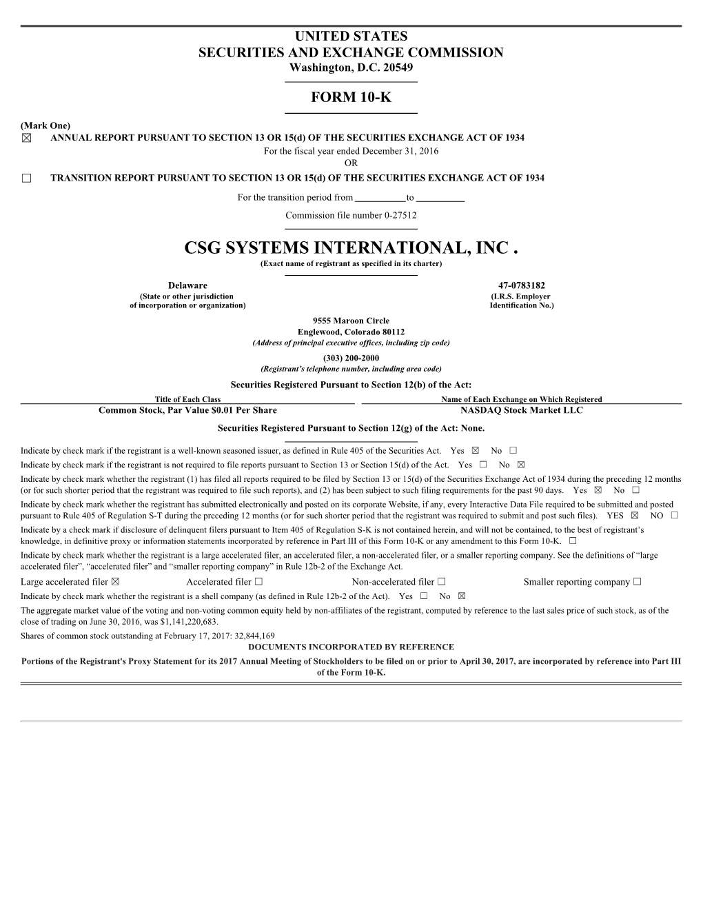 CSG SYSTEMS INTERNATIONAL, INC . (Exact Name of Registrant As Specified in Its Charter)