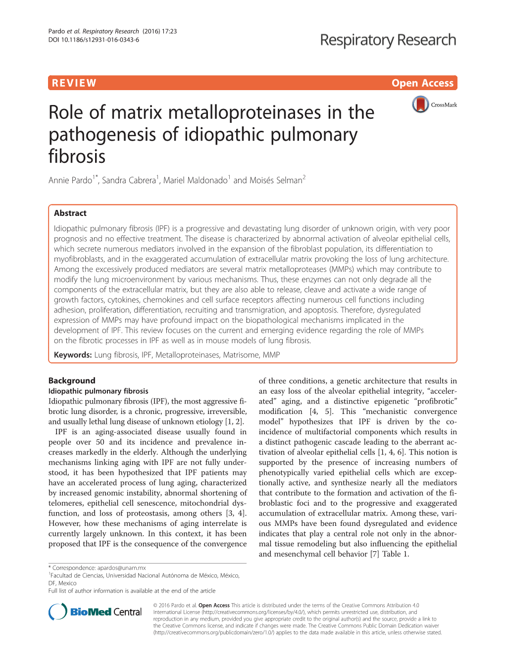 Role of Matrix Metalloproteinases in the Pathogenesis of Idiopathic Pulmonary Fibrosis Annie Pardo1*, Sandra Cabrera1, Mariel Maldonado1 and Moisés Selman2
