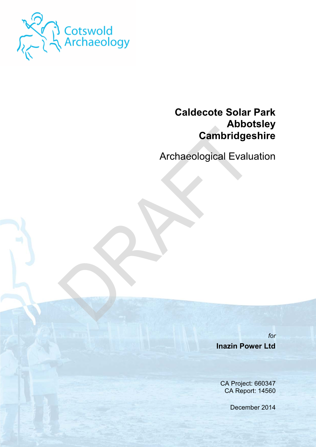 Caldecote Solar Park Abbotsley Cambridgeshire Archaeological Evaluation