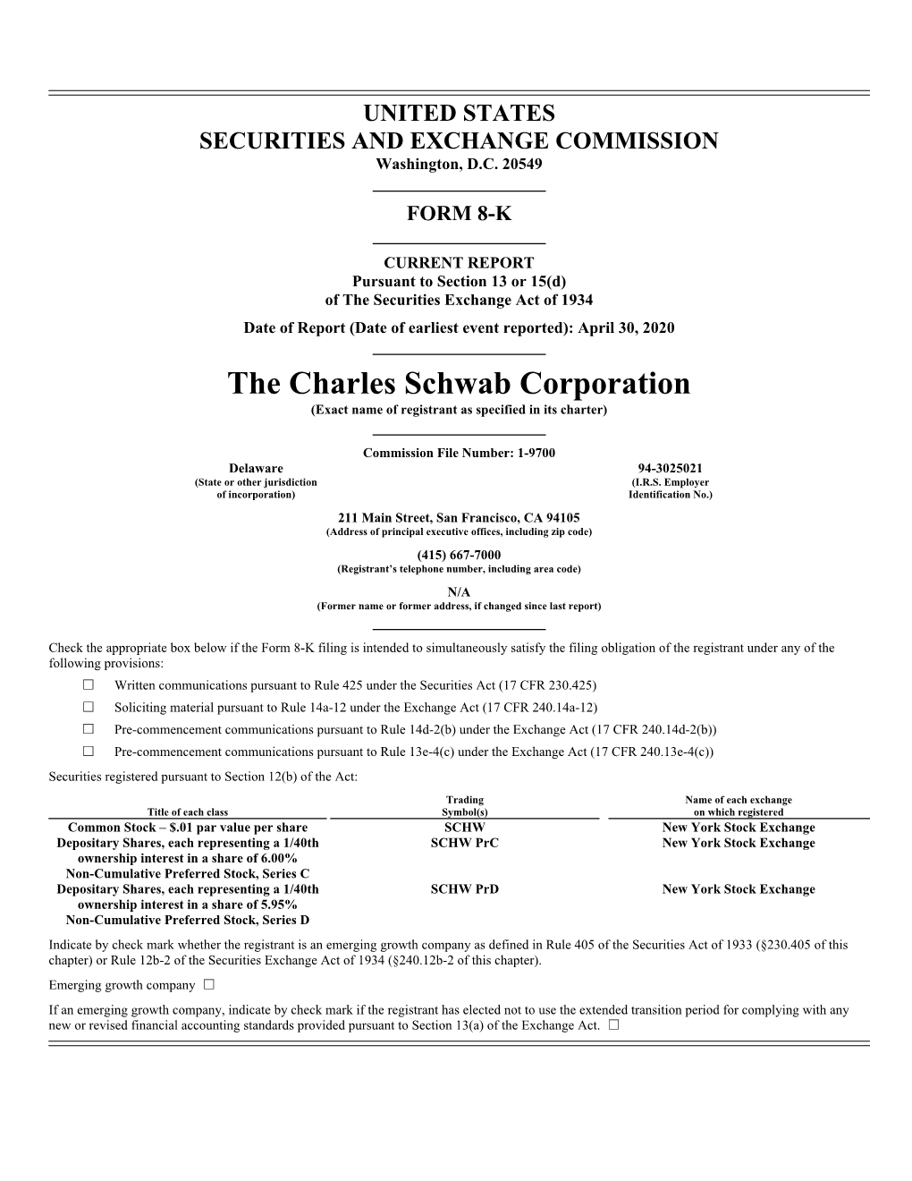 The Charles Schwab Corporation (Exact Name of Registrant As Specified in Its Charter)