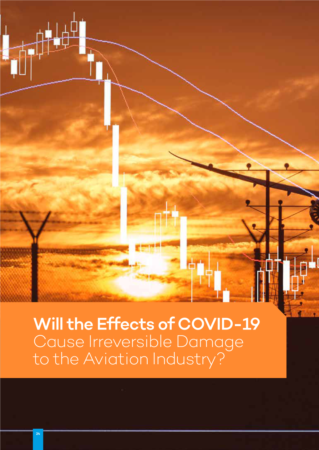 Will the Effects of COVID-19 Cause Irreversible Damage to the Aviation Industry?