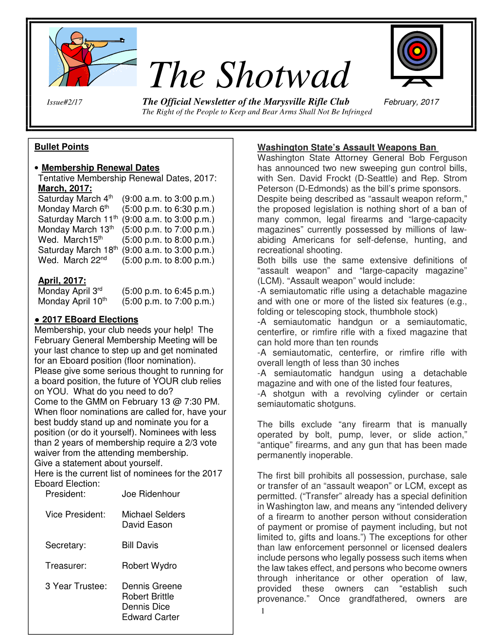 The Shotwad Issue#2/17 the Official Newsletter of the Marysville Rifle Club February, 2017 the Right of the People to Keep and Bear Arms Shall Not Be Infringed