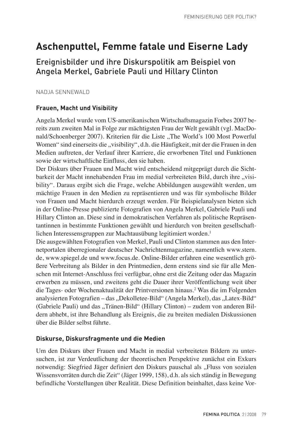 Aschenputtel, Femme Fatale Und Eiserne Lady Ereignisbilder Und Ihre Diskurspolitik Am Beispiel Von Angela Merkel, Gabriele Pauli Und Hillary Clinton