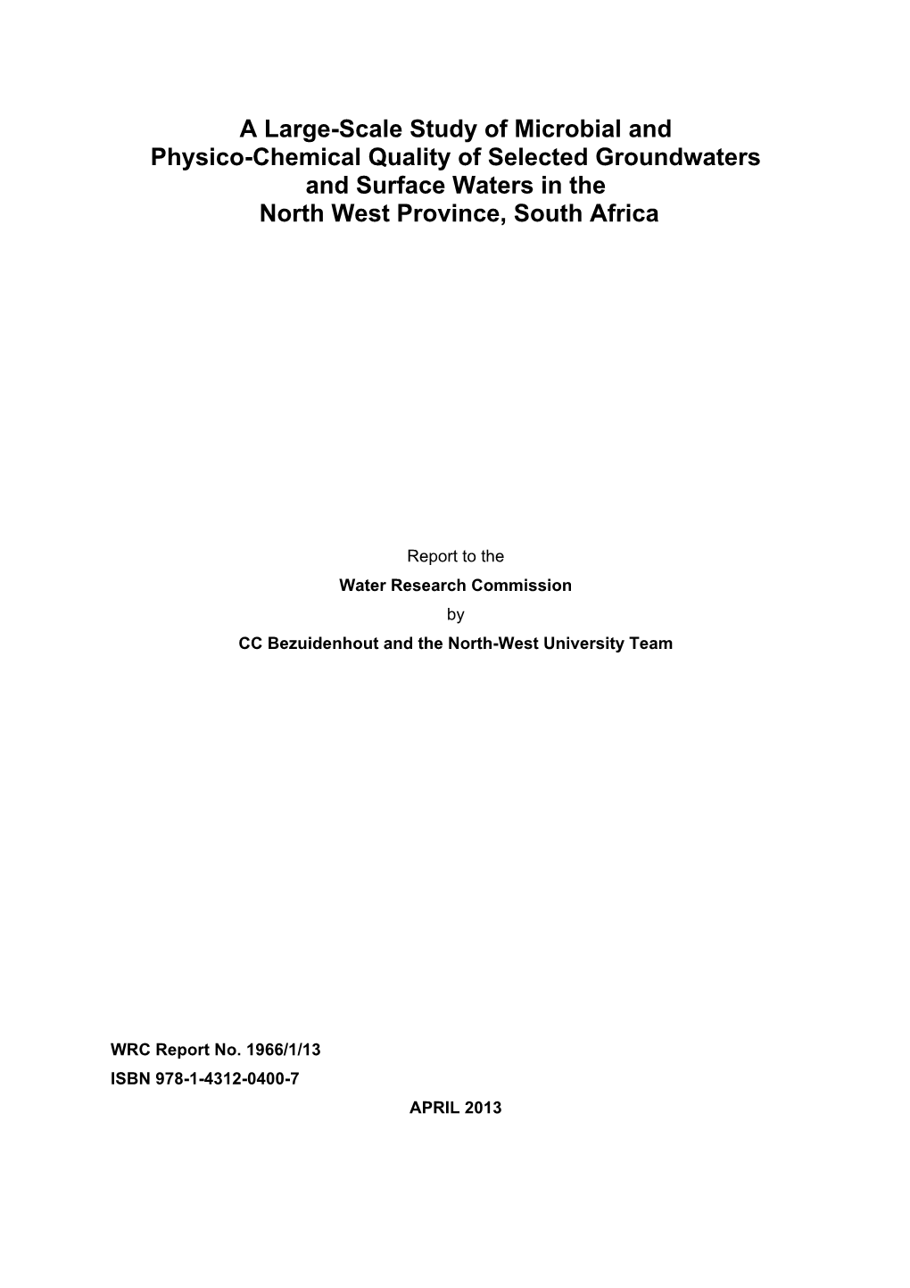 A Large-Scale Study of Microbial and Physico-Chemical Quality of Selected Groundwaters and Surface Waters in the North West Province, South Africa