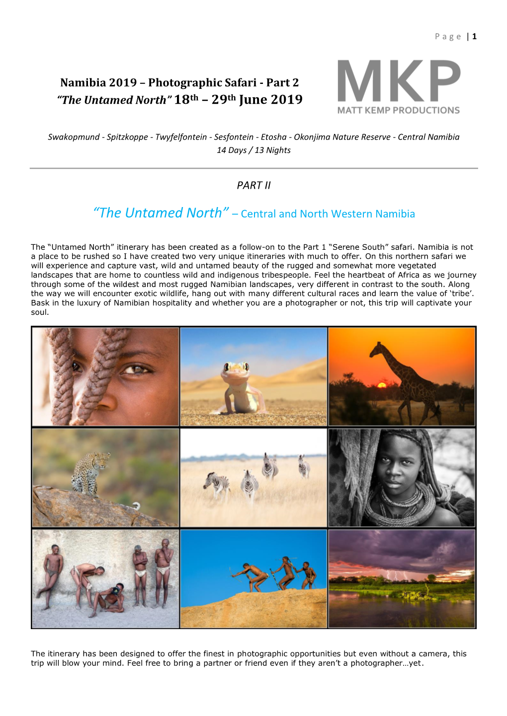 Namibia 2019 – Photographic Safari - Part 2 “The Untamed North” 18Th – 29Th June 2019