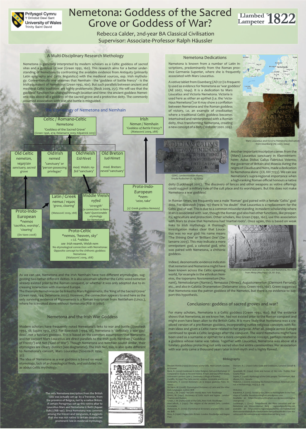 Nemetona: Goddess of the Sacred Grove Or Goddess of War? Rebecca Calder, 2Nd-Year BA Classical Civilisation Supervisor: Associate-Professor Ralph Häussler